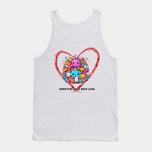 Monsters also need LOVE Tank Top